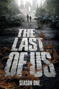 ดูซีรีย์ เดอะลาสต์ออฟอัส The Last of Us : Season 1